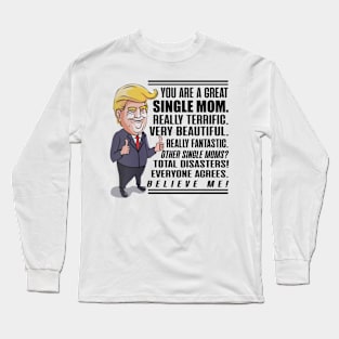 Funny Donald Trump Great Dad Everyone Agrees Tee Women Men Long Sleeve T-Shirt